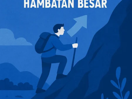 Bagaimana Tetap Termotivasi Meskipun Menghadapi Hambatan Besar