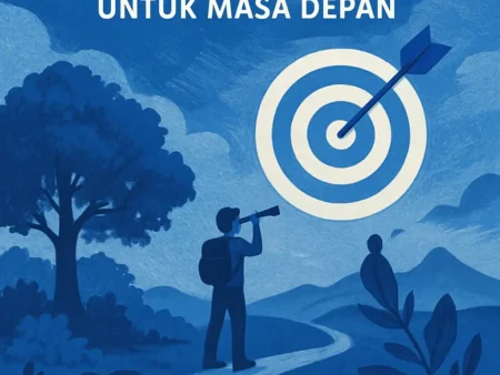 Pentingnya Menentukan Visi Hidup untuk Masa Depan